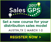 Sales GPS 2017: Set a new course for your distribution sales model March 1-2 in Austin